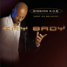 Mission K.O.B. (Keep on Believin')