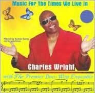 Title: Music for the Times We Live In, Artist: Charles Wright