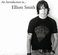 Title: An Introduction to Elliott Smith, Artist: Elliott Smith