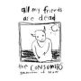 All My Friends Are Dead