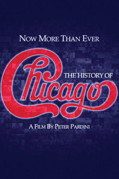Now More Than Ever: The History of Chicago