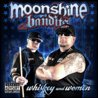 Title: Whiskey and Women [2012], Artist: Moonshine Bandits
