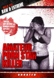 Title: Amateur Porn Star Killer