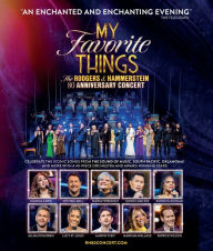 Title: My Favorite Things: The Rodgers & Hammerstein 80th Anniversary Concert