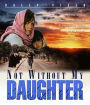 Not Without My Daughter [Blu-ray]