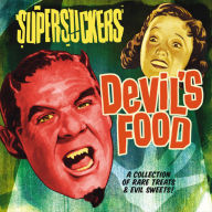 Title: Devil's Food: A Collection of Rare Treats & Evil Sweets!, Artist: Supersuckers