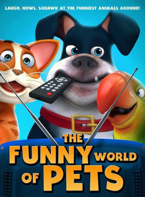 The Funny World of Pets by Neo Hallway, Neo Hallway, Carmen Piroli, Thomas  Freely, Simon Hill | DVD | Barnes & Noble®