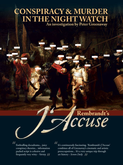 Rembrandt's J'Accuse by Peter Greenaway, Peter Greenaway