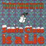 Santa Claus Is a Lie
