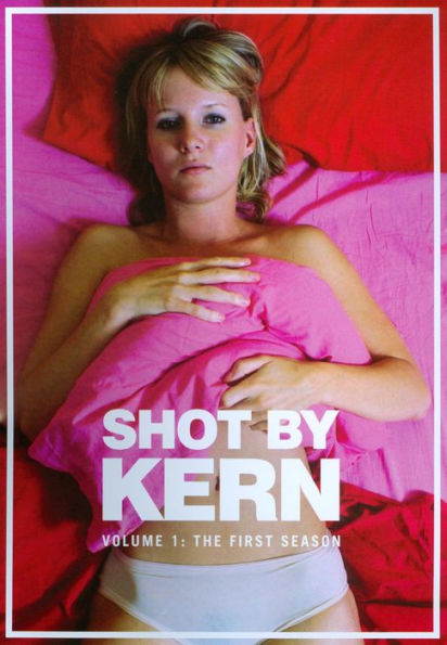 Shot by Kern, Vol. 1: The First Season