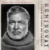 Title: Hemingway: A Film by Ken Burns and Lynn Novick, Artist: Hemingway A Film By Ken Burns And Lynn / O.S.T.