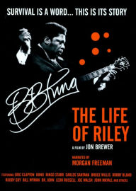 Title: B.B. King: The Life of Riley
