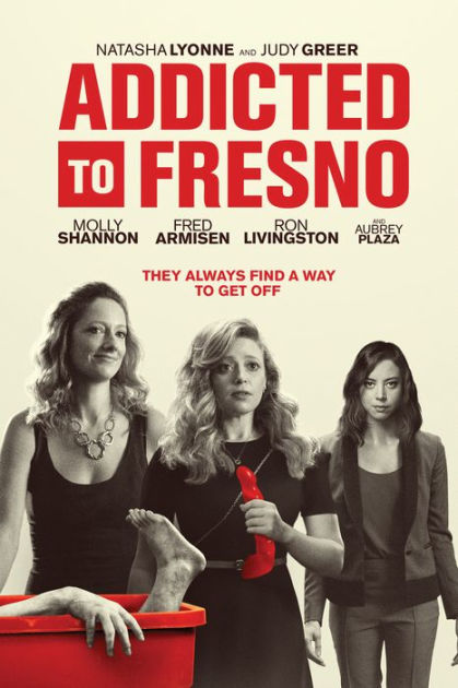 Addicted To Fresno By Jamie Babbit Jamie Babbit Judy Greer Natasha