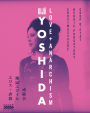 Kiju Yoshida: Love + Anarchism