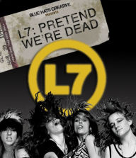Title: L7: Pretend We're Dead [Video]