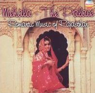 Mehala: The Palace: Romantic Music of Rajasthan, Vol. 3