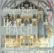 Title: Lizst: Organ Works, Vol. 1 (B-A-C-H), Artist: Michael Schoenheit