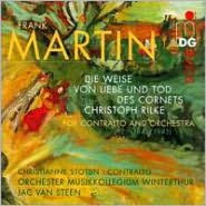 Frank Martin: Die Weise von Liebe und Tod des Cornets Christoph Rilke