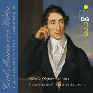 Title: Carl Maria von Weber: Clarinet Concertos Nos. 1 & 2; Concertino, Op. 26, Artist: Paul Meyer