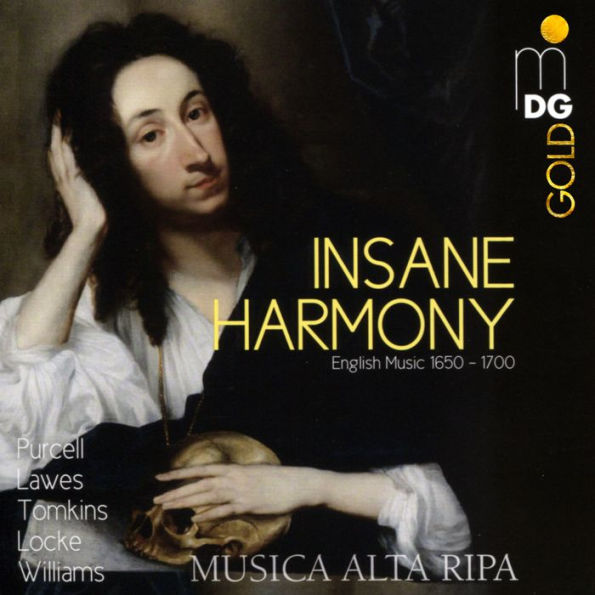 Insane Harmony: English Music 1650-1700