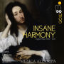 Insane Harmony: English Music 1650-1700
