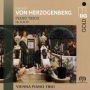 Heinrich von Herzogenberg: Piano Trios, Op. 24 & 36
