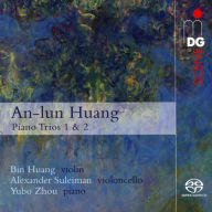 Title: An-lun Huang: Piano Trios Nos. 1 & 2, Artist: Alexander Suleiman