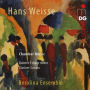 Hans Weisse: Chamber Music - Quintet f sharp minor; Clarinet Sonata