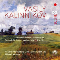 Title: Vasily Kalinnikov: Le Cèdre et le Palmier; Symphony No. 1; Serenade for Strings; Intermezzo No. 1 & No.2, Artist: Mihkel Kuetson