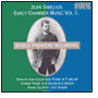Sibelius: Early Chamber Music Vol.1