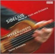 Title: Sibelius: Works for Violin & Orchestra, Artist: Pekka Kuusisto