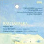 Rautavaara: Modificata; Incantations; Toward the Horizon