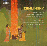 Title: Zemlinsky: Seven Songs; Chamber Symphony, Artist: Jenny Carlstedt