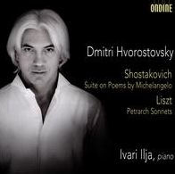 Shostakovich: Suite on Poems by Michelangelo; Liszt: Petrarch Sonnets