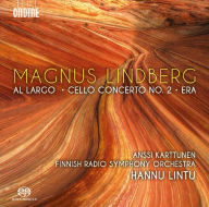 Title: Magnus Lindberg: Al Largo; Cello Concerto No. 2; Era, Artist: Anssi Karttunen