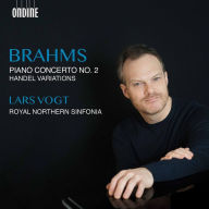 Title: Brahms: Piano Concerto No. 2; Handel Variations, Artist: Lars Vogt