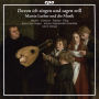 Davon ich singen und sagen will: Martin Luther und die Musik