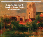 Alternative view 1 of Auguste Fauchard: Complete Organ Works