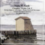 Niels W. Gade: Chamber Works Vol. 2