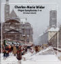 Charles-Marie Widor: Organ Symphonies 1-4