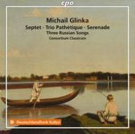 Title: Michail Glinka: Septet; Trio Path¿¿tique; Serenade, Artist: Consortium Classicum