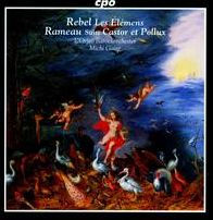 Rebel: Les ¿¿l¿¿mens; Rameau: Castor et Pollux