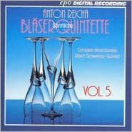 Title: Anton Reicha: Complete Wind Quintets, Vol. 5, Artist: Albert Schweitzer Quintet