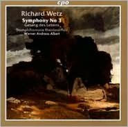 Richard Wetz: Symphony No. 3