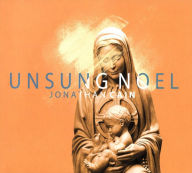 Title: Unsung Noel, Artist: Jonathan Cain