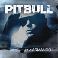 Title: I Am Armando, Artist: Pitbull