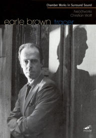 Title: Earle Brown: Chamber Works