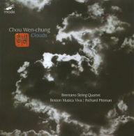 Title: Chou Wen-chung: Clouds, Artist: Brentano String Quartet