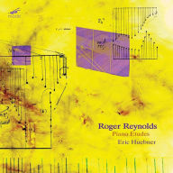 Title: Roger Reynolds: Piano Etudes, Artist: Eric Huebner