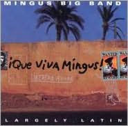 Que Viva Mingus!